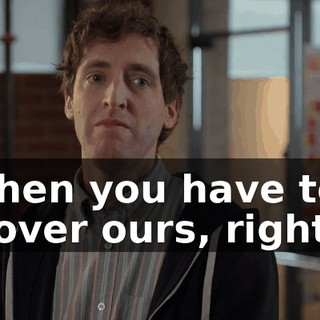 Then you have to cover ours, right?