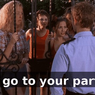 to go to your party.