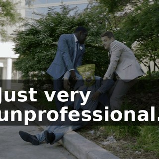 Just very unprofessional.
