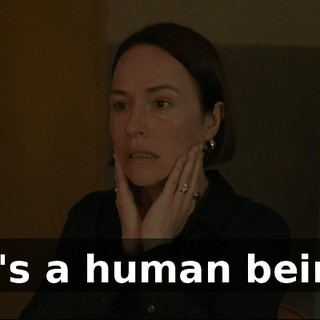 He's a human being.