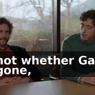 is not whether Gavin is gone,