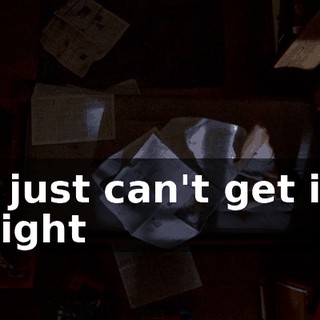 ♪ I just can't get it right ♪