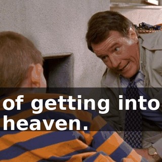 of getting into heaven.