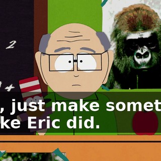 Well, just make something up like Eric did.