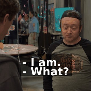 - I am. - What?