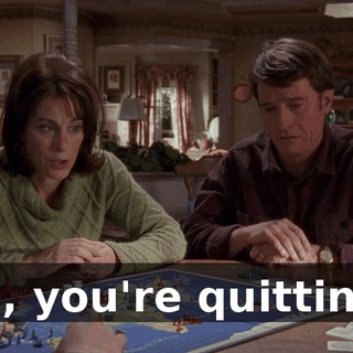 So, you're quitting?