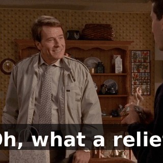 Oh, what a relief.