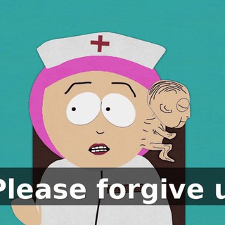 - Please forgive us.