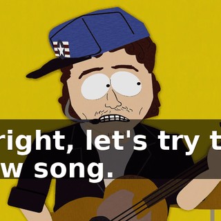 Alright, let's try the new song.