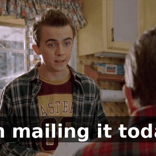 I'm mailing it today.