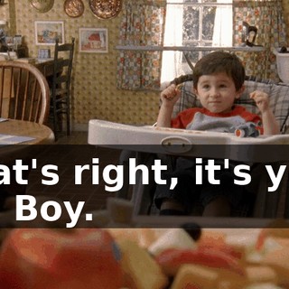 That's right, it's you, Mr. Boy.