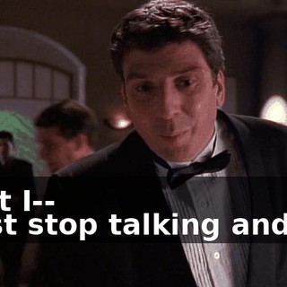 - But I-- - Just stop talking and go!