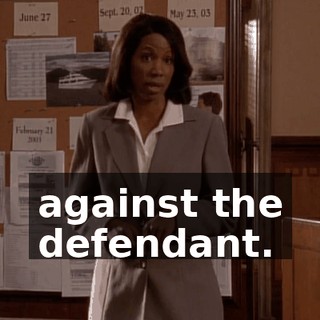 against the defendant.