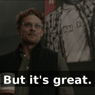 But it's great.