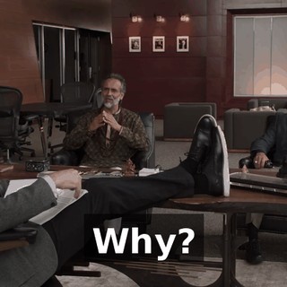Why?
