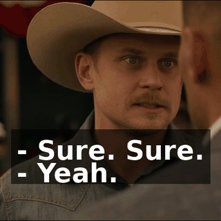 - Sure. Sure. - Yeah.