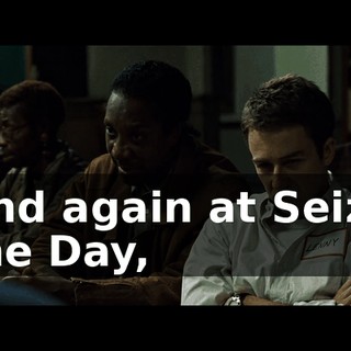 And again at Seize the Day,
