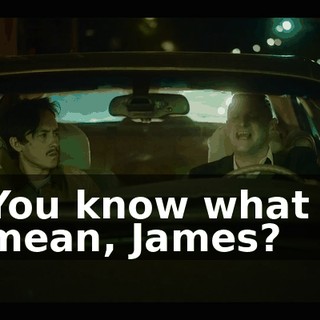 You know what I mean, James?
