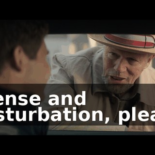 License and masturbation, please.