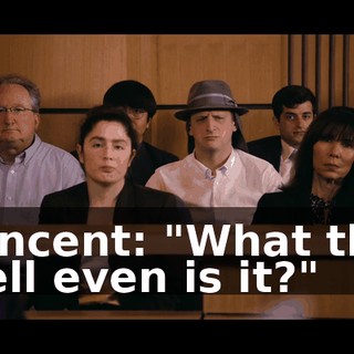 Vincent: "What the hell even is it?"