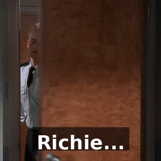 Richie...