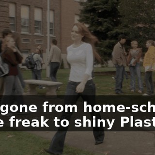 I had gone from home-schooled jungle freak to shiny Plastic