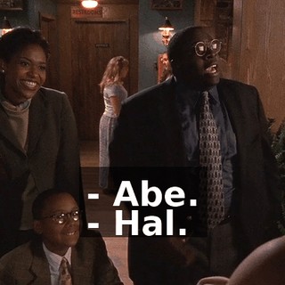 - Abe. - Hal.