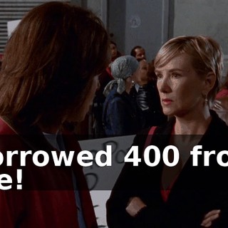 borrowed $400 from me!