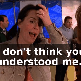 I don't think you understood me.