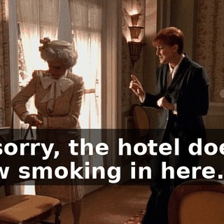 I'm sorry, the hotel doesn't allow smoking in here.