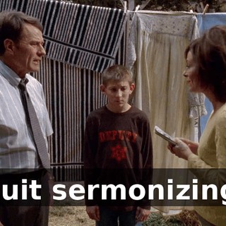 Quit sermonizing.