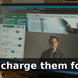 and charge them for it.
