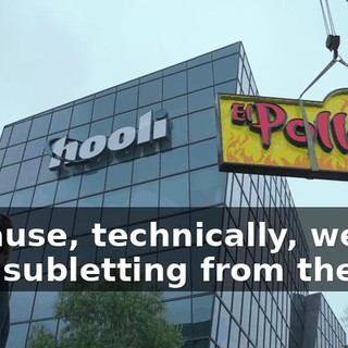 Because, technically, we are now subletting from them.