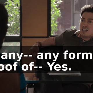 or any-- any form of proof of-- Yes.