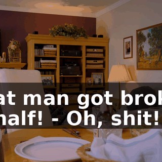 That man got broken in half! - Oh, shit!