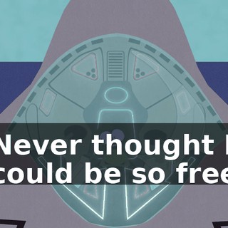 ♪ Never thought I could be so free ♪