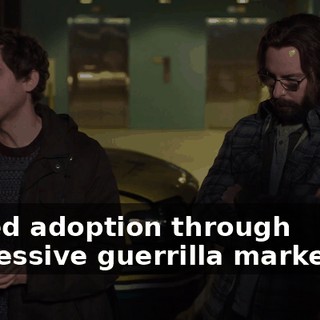forced adoption through aggressive guerrilla marketing.