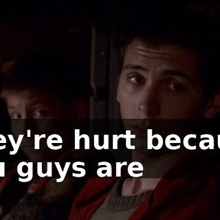 They're hurt because you guys are