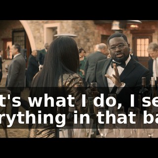 That's what I do, I see everything in that bank.