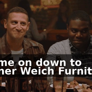 "Come on down to Garner Weich Furniture,
