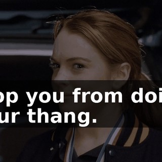 stop you from doing your thang.