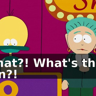 What?! What's that, son?!