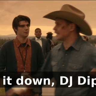 Shut it down, DJ Dipshit.