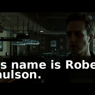 His name is Robert Paulson.