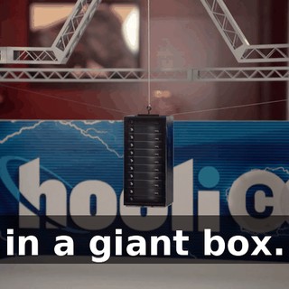 in a giant box.