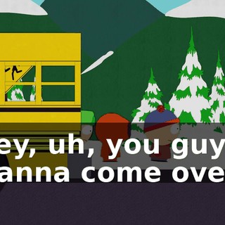 Hey, uh, you guys wanna come over?