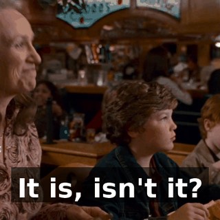 It is, isn't it?