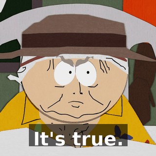It's true.