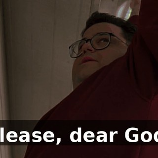 Please, dear God,