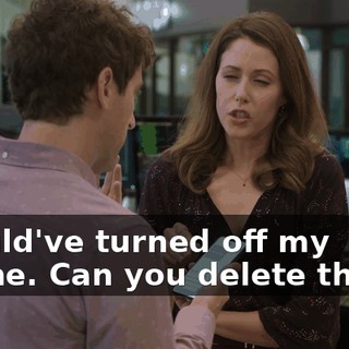 should've turned off my phone. Can you delete those?